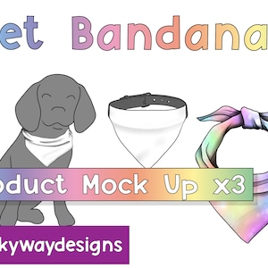 May include: Product mock-up of three pet bandanas. One bandana is white, one is a tie-dye pattern with rainbow colors, and one is worn by a cartoon dog. The text "Product Mock Up x3" is below the bandanas.