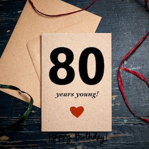 Funny Birthday card / 80 Years Young / special birthday / Card for 80th / Eightieth Birthday card / eco card