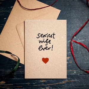 Tarjeta de aniversario divertida / La esposa más sexy de todos los tiempos / Tarjeta de San Valentín / para esposa / tarjeta ecológica