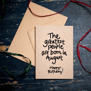 Lustige Geburtstagskarte / The Greatest people are born in August / Geburtstagskarte für Leute, die im August geboren wurden / Öko-Karten