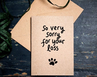 Sympathy card / loss of pet card / So very sorry for your loss /  eco card