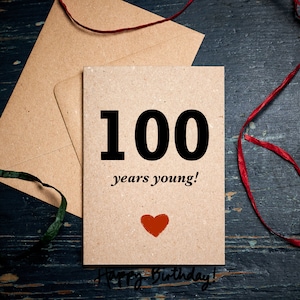 Tarjeta de cumpleaños divertida / 100 años joven / cumpleaños especial / Tarjeta para 100 / Tarjeta de cien cumpleaños / tarjeta ecológica