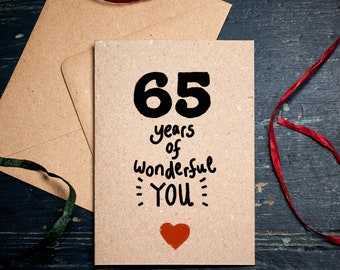 Funny 65th Birthday card / 65 years of wonderful You / special birthday / Card for 65th /  Fiftieth  Birthday Card / eco cards