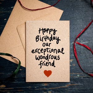 Tarjeta de cumpleaños divertida / Feliz cumpleaños nuestro maravilloso amigo excepcional / Tarjeta de cumpleaños para amigo / tarjeta ecológica