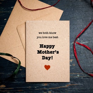 Lustige Muttertagskarte / Wir beide wissen, dass du mich am besten liebst / Happy Mother's Day / personalisierte Karte