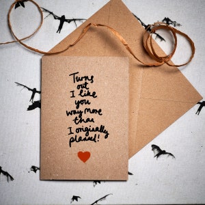 Tarjeta divertida de San Valentín / Resulta que me gustas mucho más de lo que había planeado originalmente / Tarjeta divertida de aniversario / Tarjetas ecológicas