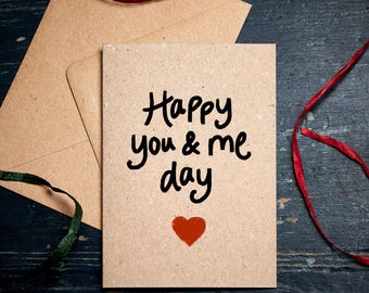 Karte zum Jahrestag / Happy you & me Day / Karte zum Valentinstag / Karte zum Valentinstag / Öko-Karte
