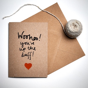 Nieuw zwangere kaart / Woohoo! You're Up The Duff / Gefeliciteerd kaart / plasticvrije ecokaart