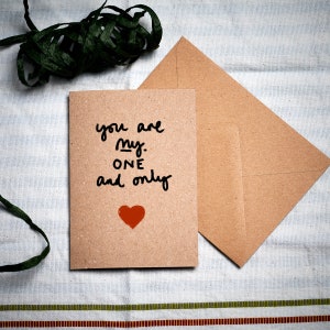 Jubiläumskarte / Valentinstagskarte / You are My One and Only / plastikfreie Öko-Karte