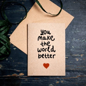 Dankeschön Karte / You Make the World Better / Freundschaftskarte / Öko Karte