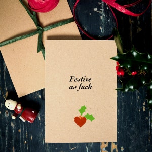 Lustige Weihnachtskarte / Festive as Fuck / alternative Weihnachtskarte / Öko-Karte