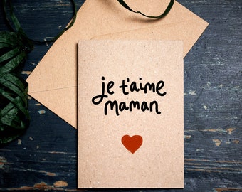 Mother's Day Card / Je T'aime Maman / I love you Mama in French / gratitude card /  eco card