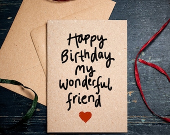 Birthday card for Friend / Happy Birthday my Wonderful Friend / Friendship card /  eco card