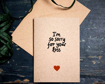 Sympathy card / loss card / I'm so sorry for your loss /  eco card