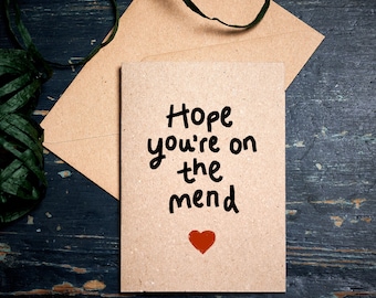 Get well soon card / Hope you're on the Mend / thinking of you card /  eco card