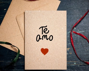 Valentine card / Te Amo  /  I love you in Spanish card / Couple card / for him / for her / eco card
