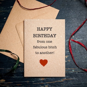Lustige Geburtstagskarte / Happy Birthday von einer fabelhaften Schlampe zur anderen Karte / Öko-Karte