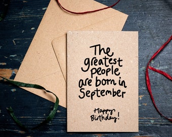 Lustige Geburtstagskarte / The Greatest people are born in September / Geburtstagskarte für Menschen, die im September geboren wurden / Öko-Karten