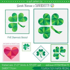 May include: A quilt pattern called "Lucky in Love" by Sarah Thomas of Sariditty. The pattern features five shamrock blocks, each made of green fabric with a geometric design. The pattern is for an intermediate skill level and uses foundation paper piecing. The finished quilt size is 55 inches by 55 inches.
