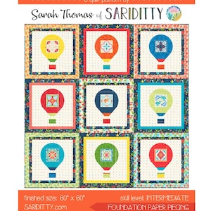 May include: A quilt pattern titled "BALLOON FIESTA" by Sarah Thomas of SARIDITTY. The quilt features nine colorful hot air balloon designs on a cream background, each with a unique geometric pattern. Finished size is 60 x 60 inches.