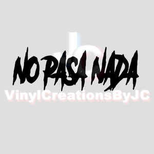 No Pasa Nada Car Decal - Trokiando Decals - Junior H Decals