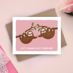 Cute Sloth Valentines Card  | Let’s Hang Out Forever Card for Galentine’s Day