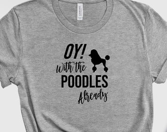 Oy With The Poodles Etsy