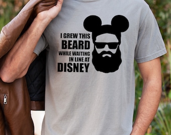 I Grew This Beard While Waiting In Line At Disney Shirt,Comfort Colors Shirt, Disney Park Shirt, Funny Disney Shirt, Disney Dad Shirt 172168
