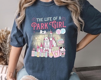 Disney The Life Of Park Girl Shirt, Retro Disney The Life Of Park Girl Graphic Tee, Comfort Colors Magical Vacation Tee, 175984