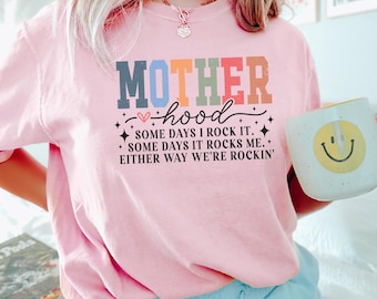 Motherhood Sometimes I Rock It Sometimes It Rocks Me Shirt, Comfort Colors, Mama Shirt, Mom Shirt, Rocker Mom Gifts, Mothers Day Gift,173174