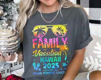 Family Vacation Hawaii 2025 Matching Shirt, Comfort Colors,Family Vacation Making Memories Together Shirt,Family Summer Trip 2025 Tee 173923