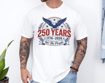 Camiseta América 250 Años 1776-2026, Comfort Colors, Camiseta del 250 Aniversario de EE. UU., Camiseta Águila Patriótica, Camiseta Bandera Americana del 4 de Julio, 175241