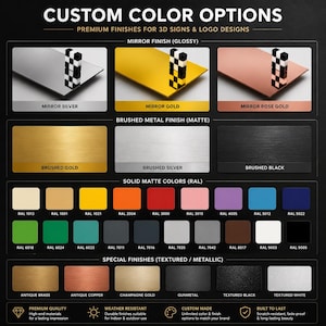 May include: A color chart for 3D signs and logo designs featuring mirror finishes in silver, gold, and rose gold, brushed metal finishes in gold, silver, and black, a grid of solid matte RAL colors, and special textured or metallic finishes.