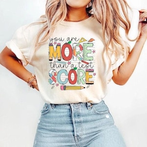 Teacher Shirt Test Day, You Are More Than A Test Score Shirt, Test Day Shirt, State Testing, School Test Shirt, Teacher Graduation Gift