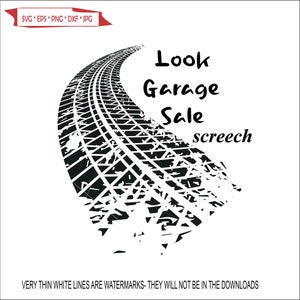 May include: Black and white graphic design of a tire track with the text "Look Garage Sale screech" above it.