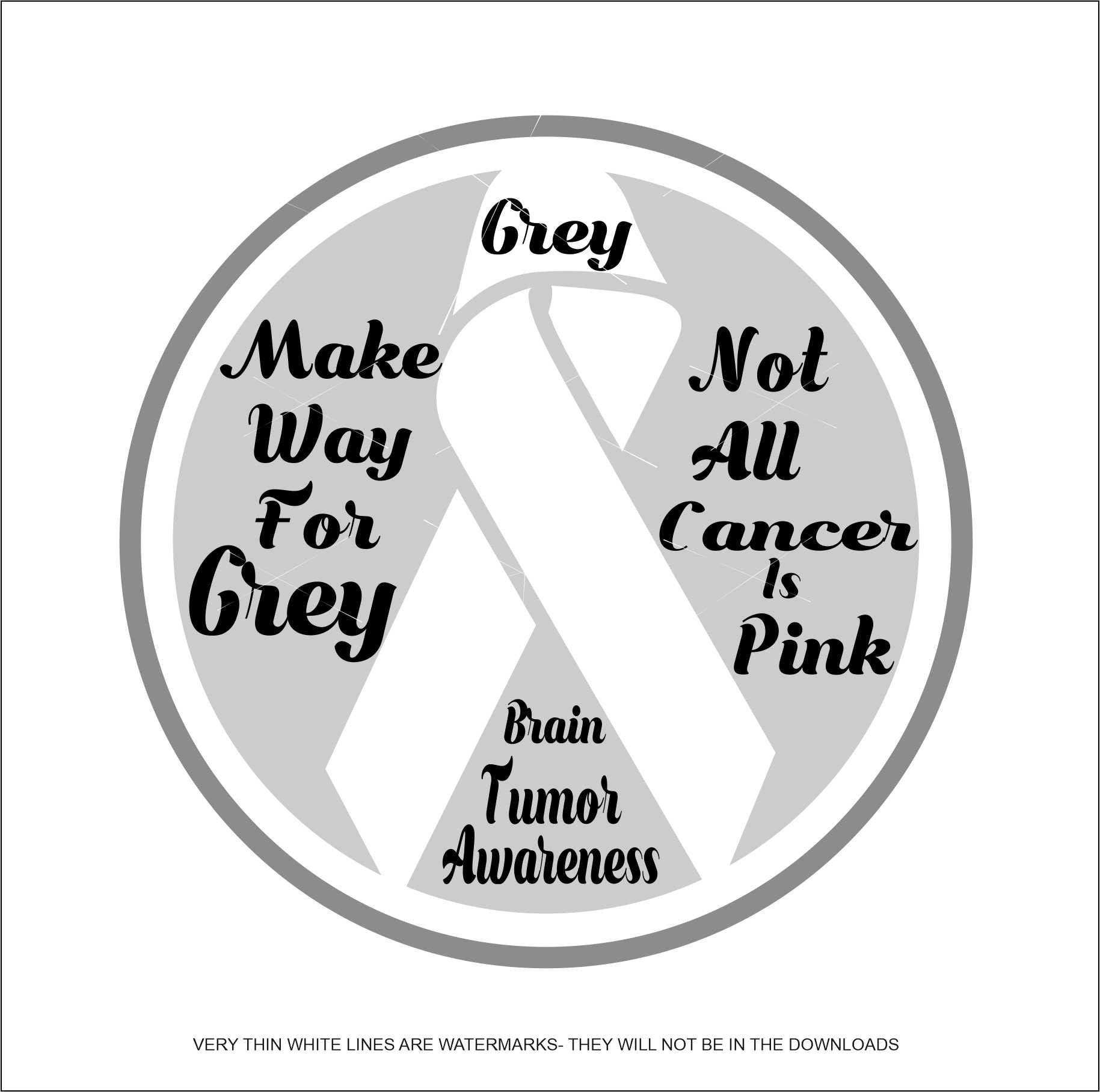 Not All Cancer is Pink May Brain Cancer Month Wear Gray Awareness