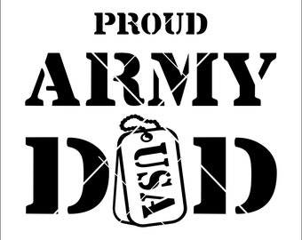 Dad Proud Army Soldier Military Branch Veteran Hero Daddy Honorary Dog Tags * Cut Sign Image ClipArt digital download eps/dxf/png/jpeg/svg