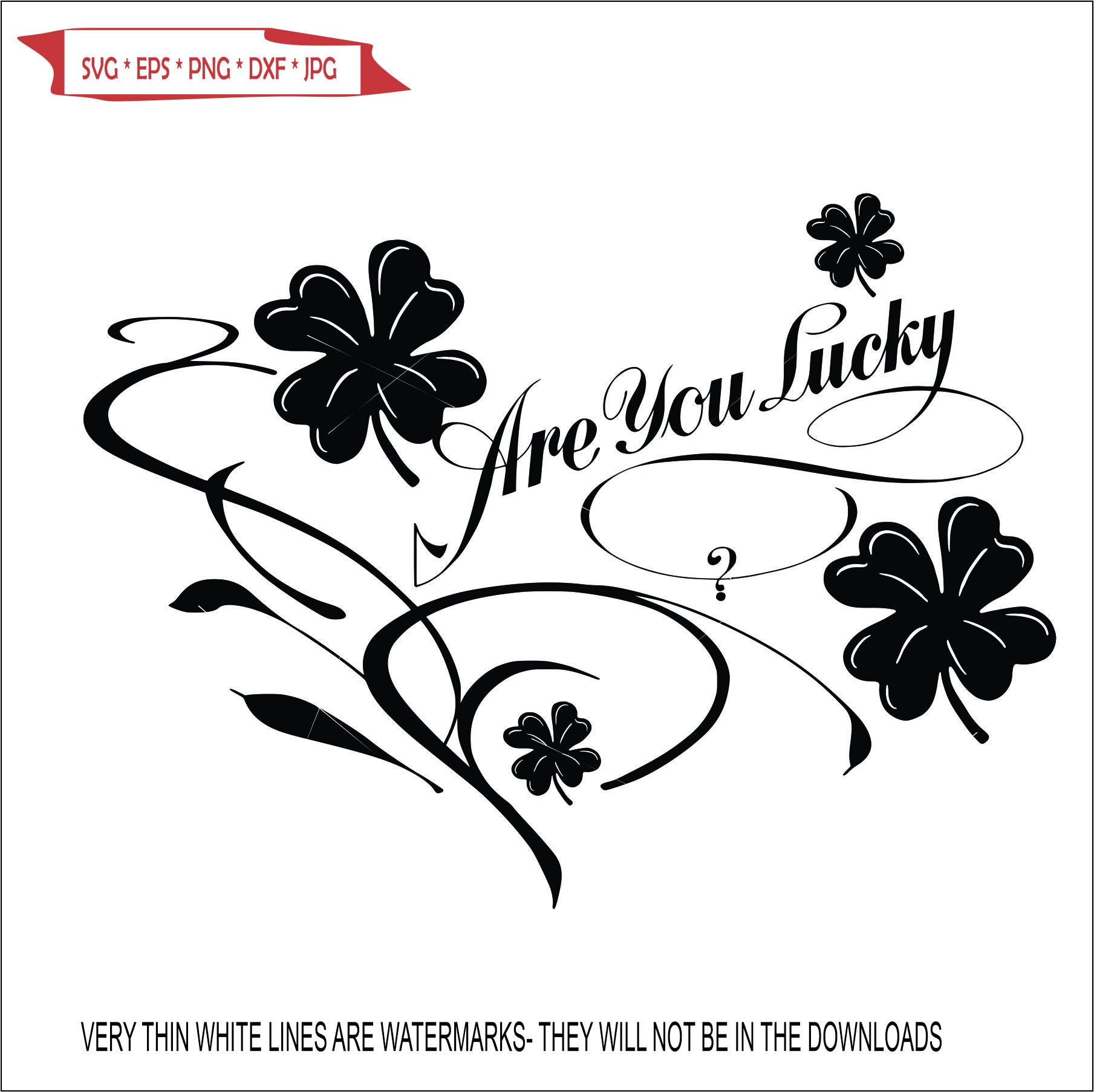 Are You Lucky Lettering Clover Design Four Leaf Shamrock Good Lucky ...