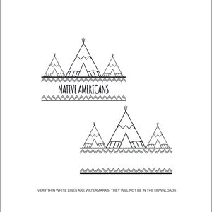 May include: Black and white line art illustration of Native American teepees. The illustration includes the text "NATIVE AMERICANS".