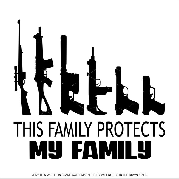 Vapenfamilj skyddar min familj kulspruta hagelgevär pistol gevär pistol USA vapen frihet försvara clipart digital nedladdning eps/dxf/png/jpeg/svg