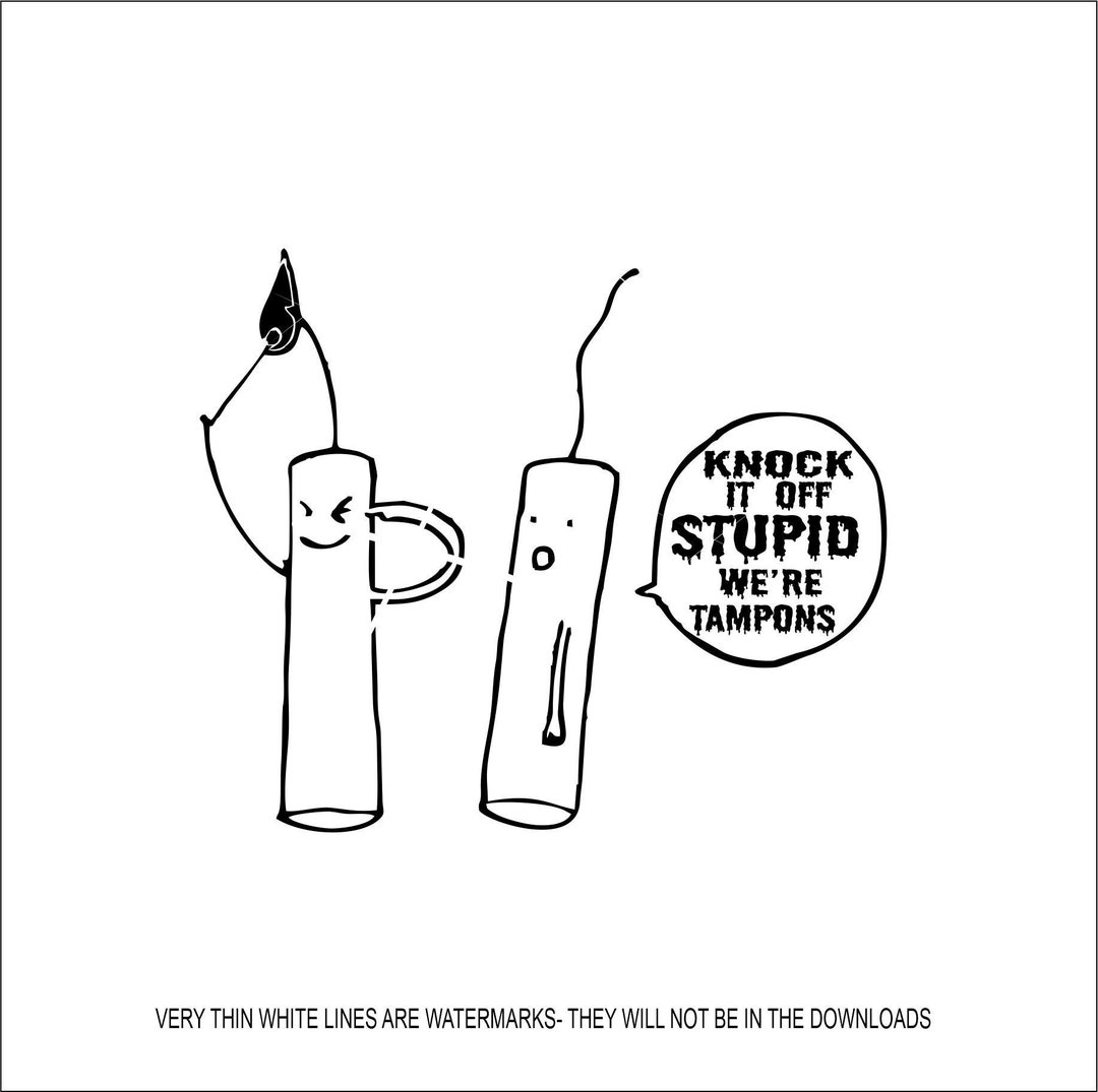 Female Hygiene Tampon Tube Firecracker Knock It off Cartoon Joke