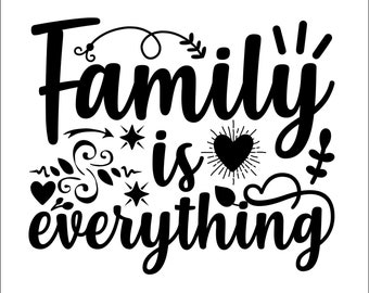 Digital Download Family is Everything PNG, SVG - Etsy