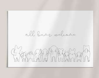 Funny bathroom or entryway wall art print of dog butts, all bums welcome typography