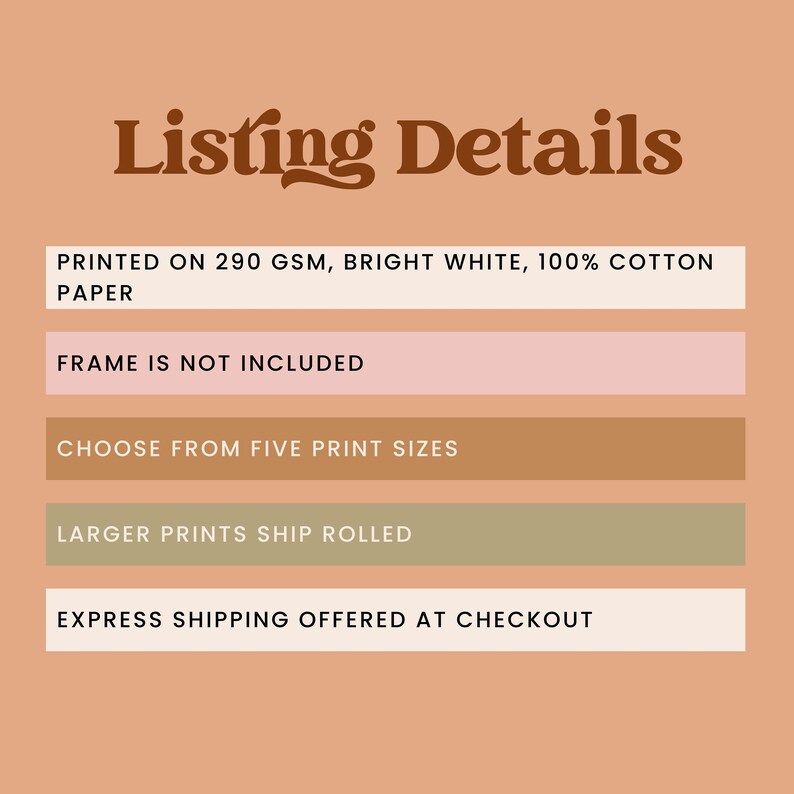 May include: Listing Details: Printed on 290 GSM, bright white, 100% cotton paper. Frame is not included. Choose from five print sizes. Larger prints ship rolled. Express shipping offered at checkout.
