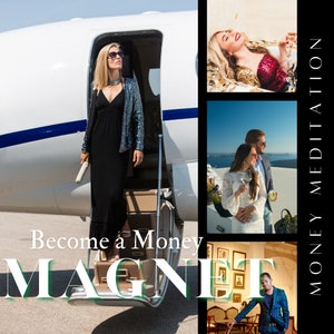 Money Meditation- Become a Money Magnet