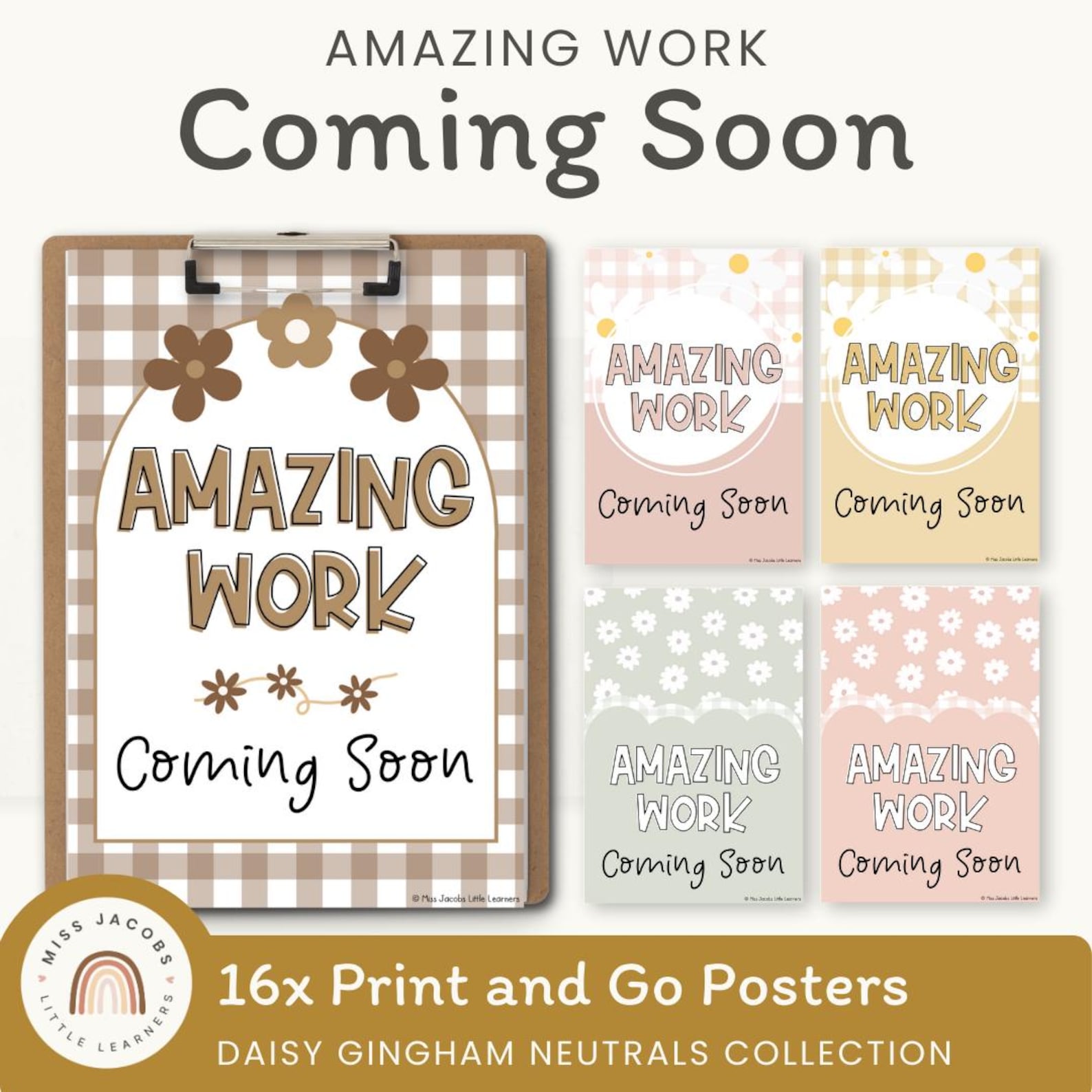 Amazing Work Coming Soon Posters | Daisy Gingham Neutrals Classroom ...