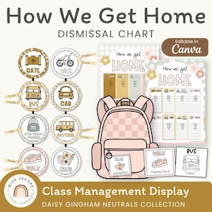 May include: A classroom dismissal chart set featuring a How We Get Home sign, circular icons for transportation methods like bus, bike, and car, a pink backpack graphic, and printable name tags, all designed in a neutral daisy gingham pattern.