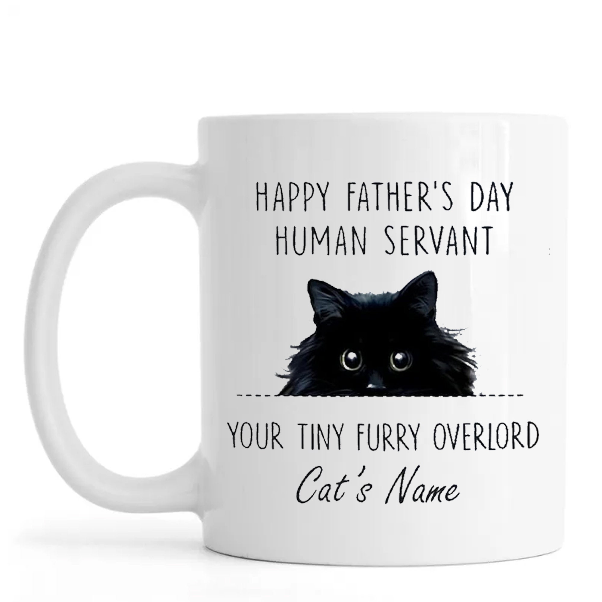 Cute Black Cat Mugs Human Servant Your Tiny Furry Overlord Etsy