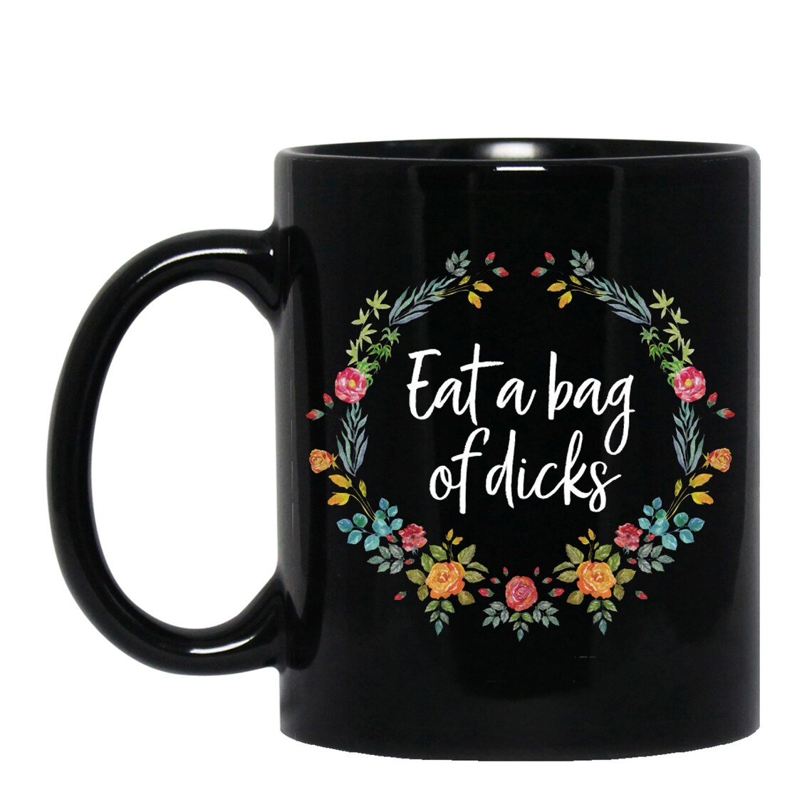Rude Coffee Mugs Eat a Bag of Dicks Funny Coffee Mug Funny Etsy