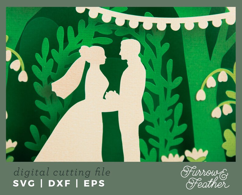 May include: A digital cutting file featuring a silhouette of a bride and groom standing in a forest setting with greenery and flowers. The file is available in SVG, DXF, and EPS formats.  The text "Furrow & Feather" is in the lower right corner of the image.